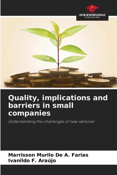 Quality implications and barriers in small companies