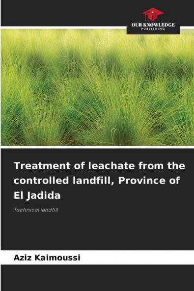 Treatment of leachate from the controlled landfill Province of El Jadida
