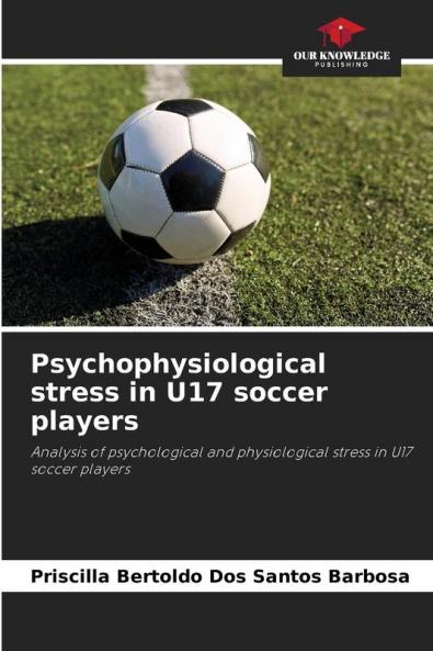 Psychophysiological stress in U17 soccer players