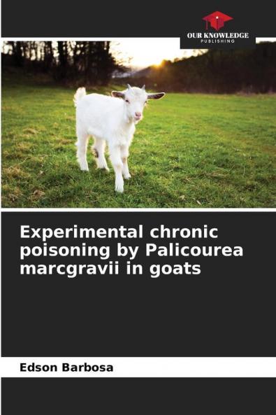 Experimental chronic poisoning by Palicourea marcgravii in goats