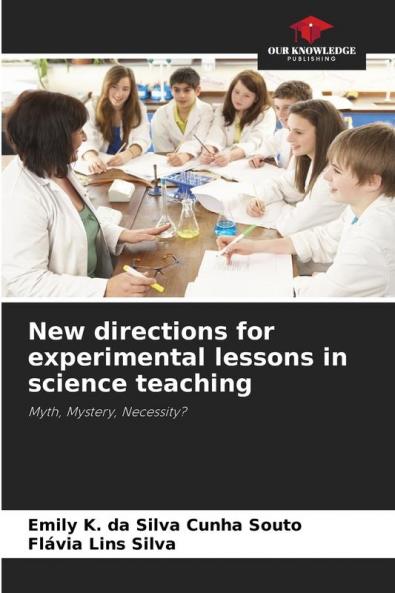 New directions for experimental lessons in science teaching