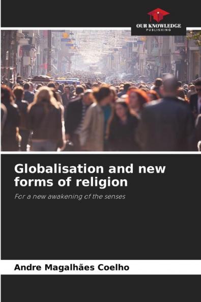 Globalisation and new forms of religion