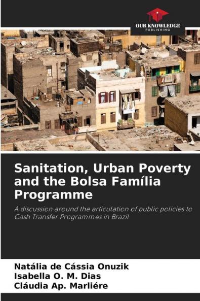 Sanitation, Urban Poverty and the Bolsa Família Programme