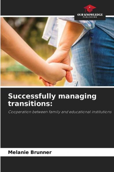 Successfully managing transitions