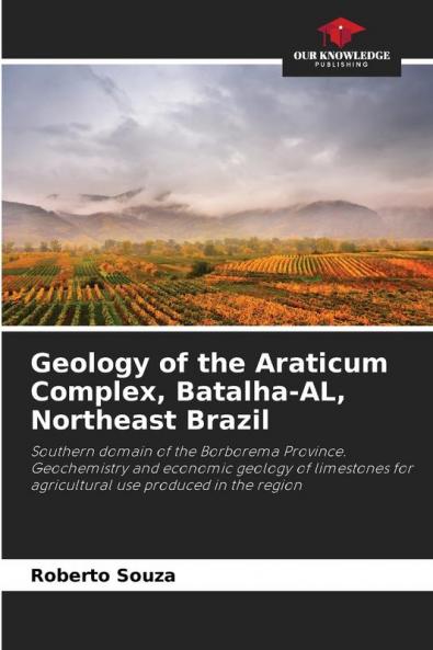 Geology of the Araticum Complex Batalha-AL Northeast Brazil