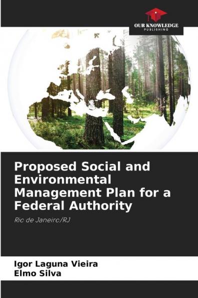 Proposed Social and Environmental Management Plan for a Federal Authority