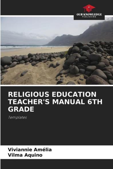 RELIGIOUS EDUCATION TEACHER'S MANUAL 6TH GRADE