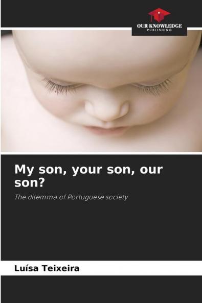 My son your son our son?