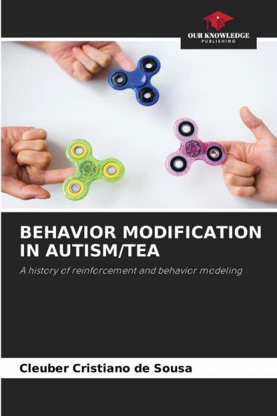 BEHAVIOR MODIFICATION IN AUTISM/TEA