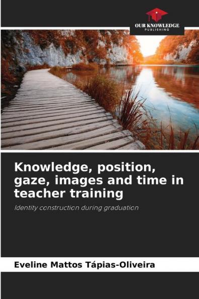 Knowledge position gaze images and time in teacher training