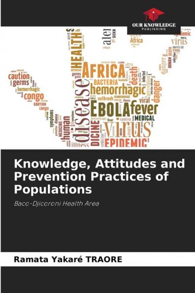 Knowledge Attitudes and Prevention Practices of Populations
