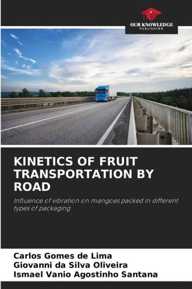 KINETICS OF FRUIT TRANSPORTATION BY ROAD