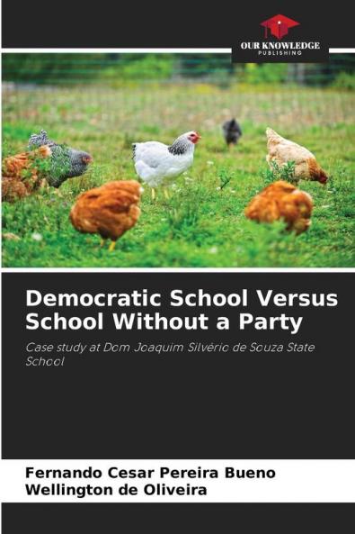 Democratic School Versus School Without a Party