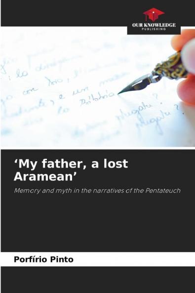 'My father a lost Aramean'