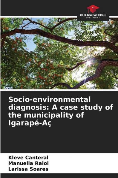 Socio-environmental diagnosis: A case study of the municipality of Igarap��-A��