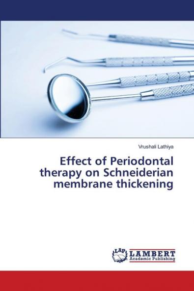 Effect of Periodontal therapy on Schneiderian membrane thickening