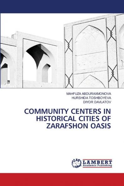 COMMUNITY CENTERS IN HISTORICAL CITIES OF ZARAFSHON OASIS