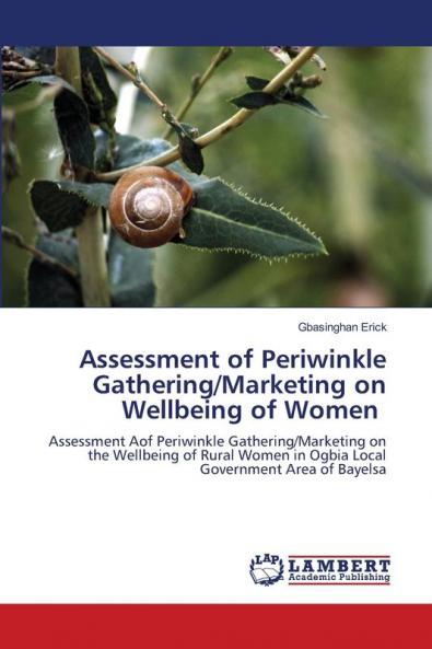 Assessment of Periwinkle Gathering/Marketing on Wellbeing of Women