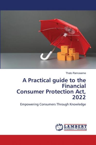 A Practical guide to the Financial Consumer Protection Act 2022