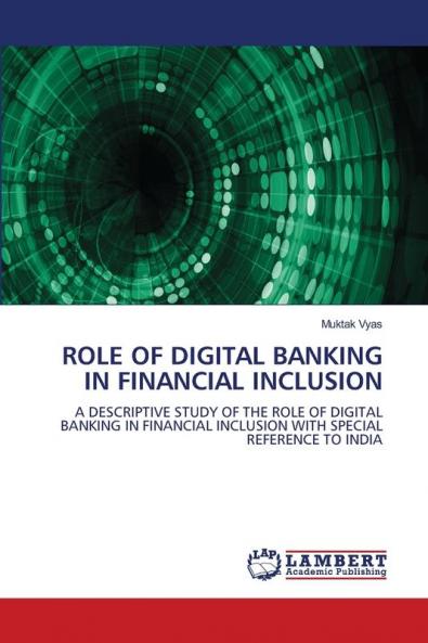 ROLE OF DIGITAL BANKING IN FINANCIAL INCLUSION