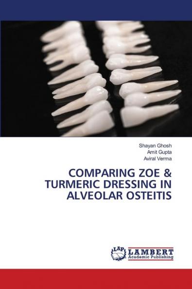 COMPARING ZOE & TURMERIC DRESSING IN ALVEOLAR OSTEITIS
