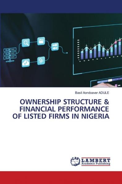 OWNERSHIP STRUCTURE & FINANCIAL PERFORMANCE OF LISTED FIRMS IN NIGERIA