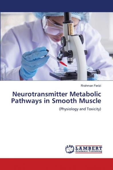 Neurotransmitter Metabolic Pathways in Smooth Muscle
