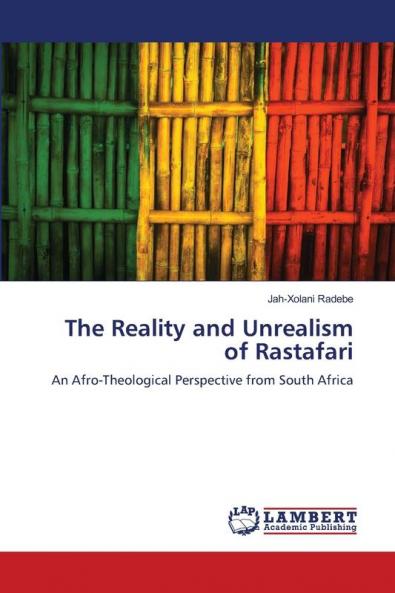 The Reality and Unrealism of Rastafari