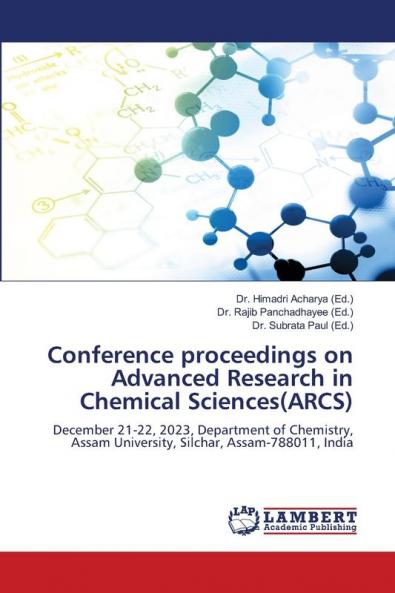 Conference proceedings on Advanced Research in Chemical Sciences(ARCS)