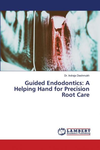 Guided Endodontics