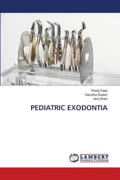 PEDIATRIC EXODONTIA