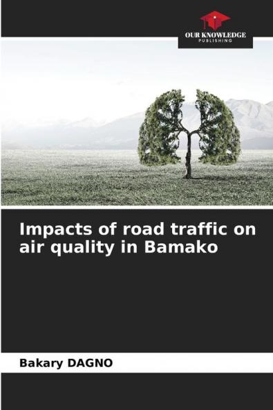 Impacts of road traffic on air quality in Bamako
