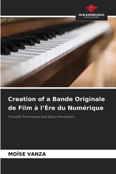 Creation of a Bande Originale de Film à l'Ère du Numérique