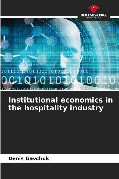 Institutional economics in the hospitality industry