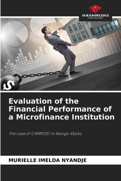 Evaluation of the Financial Performance of a Microfinance Institution