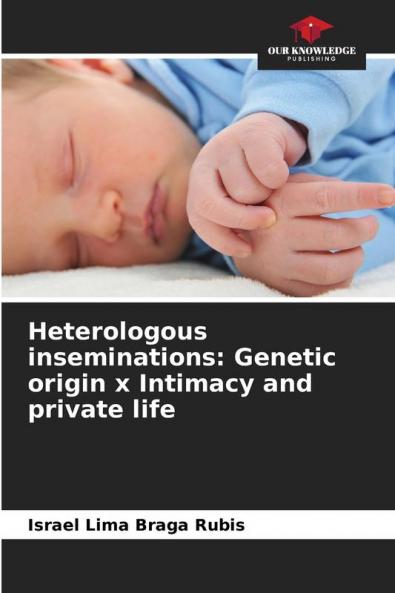 Heterologous inseminations: Genetic origin x Intimacy and private life