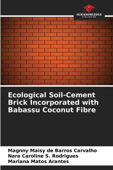 Ecological Soil-Cement Brick Incorporated with Babassu Coconut Fibre