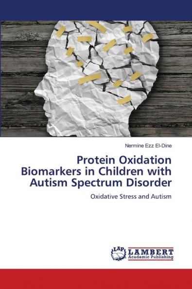Protein Oxidation Biomarkers in Children with Autism Spectrum Disorder