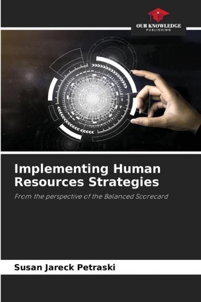 Implementing Human Resources Strategies