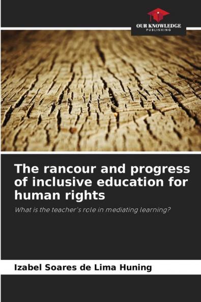 The rancour and progress of inclusive education for human rights