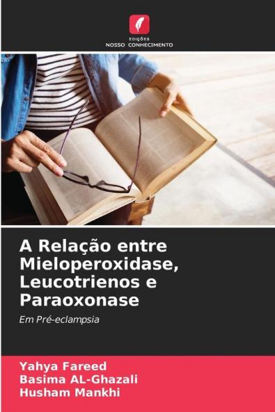 A Relação entre Mieloperoxidase Leucotrienos e Paraoxonase