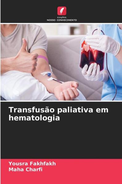 Transfusão paliativa em hematologia