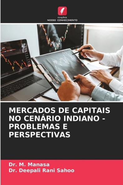 MERCADOS DE CAPITAIS NO CENÁRIO INDIANO - PROBLEMAS E PERSPECTIVAS