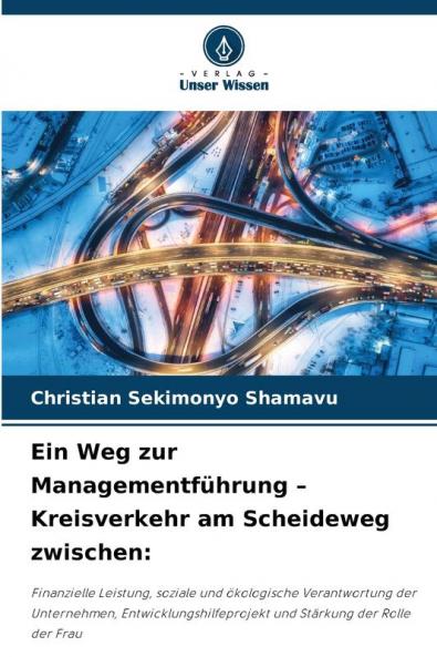 Ein Weg zur Managementführung - Kreisverkehr am Scheideweg zwischen