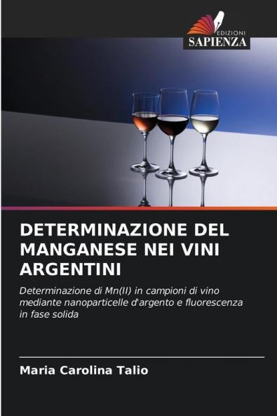 DETERMINAZIONE DEL MANGANESE NEI VINI ARGENTINI