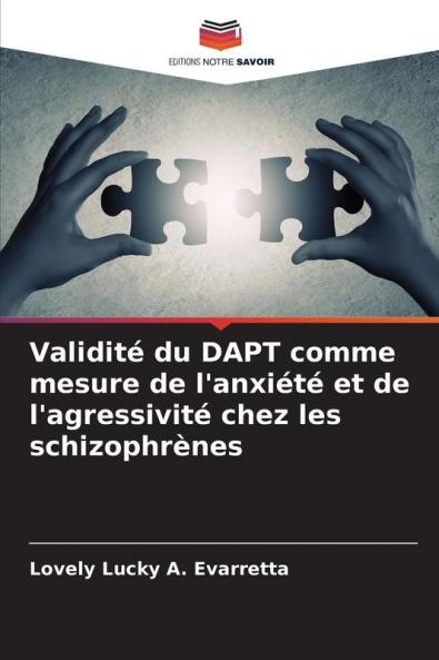 Validité du DAPT comme mesure de l'anxiété et de l'agressivité chez les schizophrènes