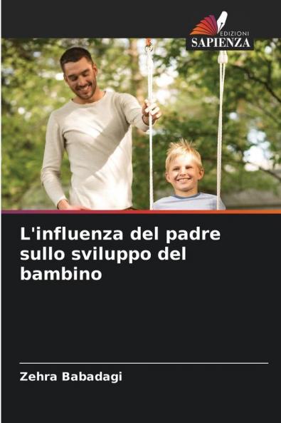 L'influenza del padre sullo sviluppo del bambino