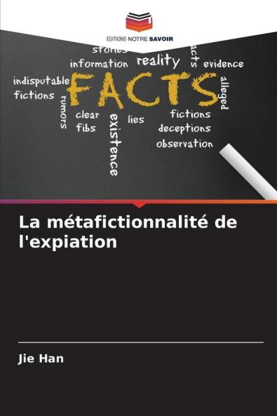 La métafictionnalité de l'expiation