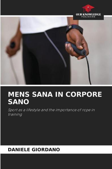 MENS SANA IN CORPORE SANO