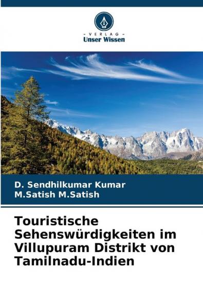 Touristische Sehenswürdigkeiten im Villupuram Distrikt von Tamilnadu-Indien